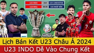🛑Lịch Thi Đấu Bán Kết U23 Châu Á 2024 | U23 INDO Sẽ Hạ U23 Uzbekistan Để Vào Chung Kết