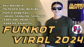 FUNKOT TERBARU ❗ ALBUM TERBARU ❗DJ ALMIRA BERTO