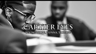 Young Thug, Gunna & Takeoff - Cartier Eyes (Music Video)