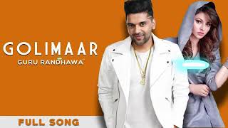 GOLIMAAR (Full Song) Guru Randhawa | Urvashi Rautela | Sangeet Media | New Punjabi Songs