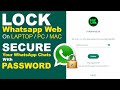 Lock WhatsApp Web on Your Laptop/PC/Mac | Secure Your WhatsApp Chats with Password