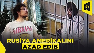 Rusiya daha bir amerikalı məhbusu azad etdi