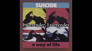 Surrender - Suicide (Lyrics)