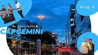 Office Tour|Capgemini Kolkata|Candor TechSpace Newtown|A Day in the life of an engineer @ CapGemini|