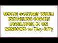 Error occured while installing Oracle Developer 6i on Windows 10 (64-Bit)