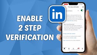 How to Enable 2 Step Verification on LinkedIn