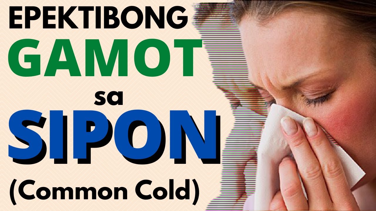 🤧 Mabisang Gamot Sa SIPON | Home Remedy Sa Sipon, BARADONG ILONG ...