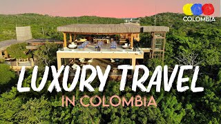 Luxury Travel in Colombia – Colombian Travel Guide