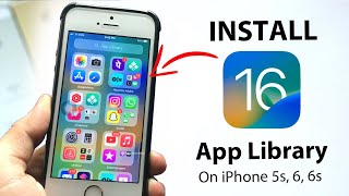 How to Install iOS 16 App Library on iPhone 5s & 6