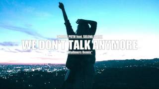 Charlie Puth feat. Selena Gomez - We Don't Talk Anymore (Wallmers Remix)