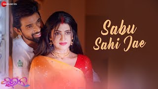 Sabu Sahi Jae | Queen | Varhsa & Jayjeet | Human Sagar | Malaya Mishra