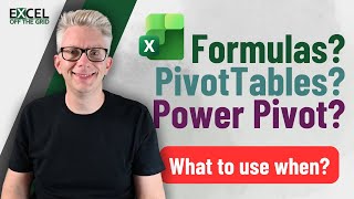 Formulas vs PivotTables vs Power Pivot: Which You Should Use (and When)?