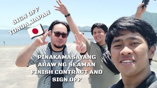 PINAKA MASAYANG ARAW NG MGA SEAMAN | FINISH CONTRACT| SIGN OFF @ TONDA, JAPAN #seamanlife #marinoph