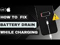 How to Fix iPhone Battery Draining While Charging