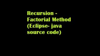 Java - Recursion - Factorial Method
