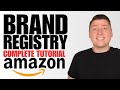 2024 - How to Register Your Brand in Amazon's Brand Registry