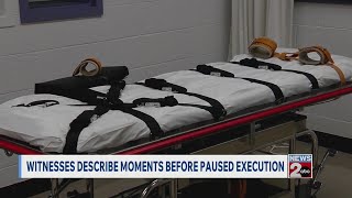 Witnesses describe moments before paused execution