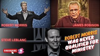 Robert Morris Was Never Qualified to Be a Pastor | The James Robison Connection