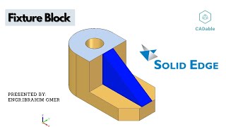 Learn How to Make a Fixture Block in SolidEdge V20 | CADable | SolidEdge Tutorials For Beginners