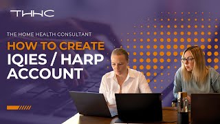 How to Set Up Your iQIES & HARP Account for Home Health