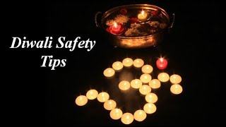 Diwali Safety Tips