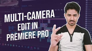 Multi-Camera Editing in Premiere Pro - Tutorial | Urdu / Hindi