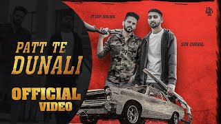 Gur Chahal - Patt Te Dunali Ft. Gavy Dhaliwal ( Official Music Video ) Latest Punjabi Song 2021