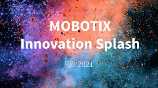 [EN] MOBOTIX Innovation Splash Fall 2021