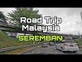 Road Trip Malaysia—Lingkaran seremban➡️Simpang Ampat(North South Highway)