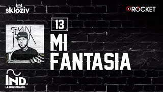 13. Mi fantasía - Nicky Jam ft Messiah (Álbum Fénix)