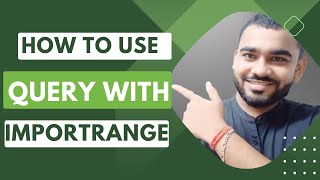 Query with Importrange Advance || In hindi