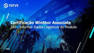 Certificação TOTVS Distribuição e Varejo - Linha Winthor | 282 -Informar Dados Logísticos do Produto