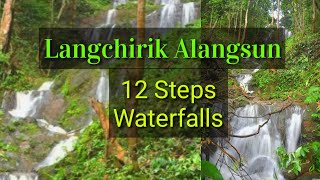 Langchirik Alangsun || 12 Steps Waterfalls in Amri || Longki's Adventures