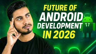 Is Android Development Still Worth Learning in 2026?