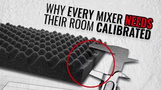 Why Every Mixer Needs Their Room Calibrated