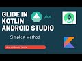 How to Use Glide Library in Kotlin | Load Images With Glide - Android Studio Tutorial