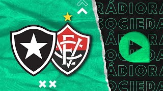Botafogo x Vitória - Copa do Brasil 2024 - Rádio Sociedade
