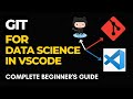 Using GIT In Visual Studio Code | Complete Beginner's Guide