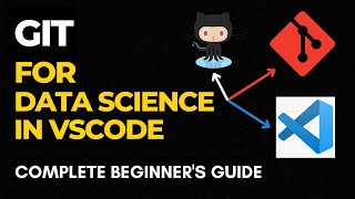 Using GIT In Visual Studio Code | Complete Beginner's Guide