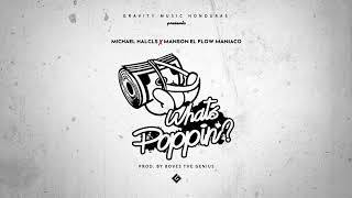 Michael Halcls ❌ Manson El Flow Maniaco - What's poppin'? (Spanish Version)