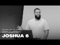 Joshua 6 | Zak Vazquez | 8-21-24