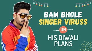 BamBholle - Laxmii Bomb | BamBholle Singer Viruss Revealed his Diwali plans | Akshay Kumar