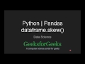 Python | Pandas dataframe.skew() | GeeksforGeeks