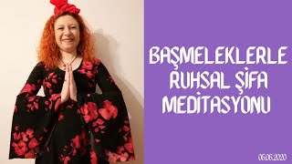 Başmeleklerle Ruhsal Şifa Meditasyonu