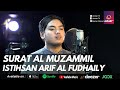 MUROTTAL QURAN || Surat Al Muzammil || Istihsan Arif Al Fudhaily