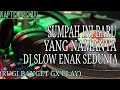 dj slow paling enak sedunia rugi gx play