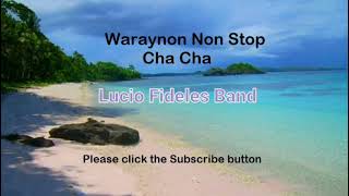 Cha Cha Non Stop Waraynon