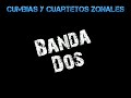 Banda Dos - Cuartetos Enganchados