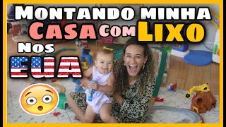 MOSTREI minha CASA com LIXO dos ESTADOS UNIDOS!