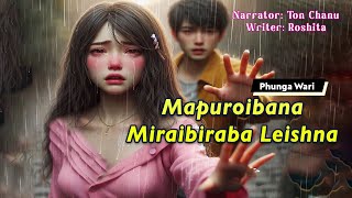 Mapuroibana Miraibiraba Leishna || Manipuri Funga Wari || Ton Chanu🎤 || Roshita✍️